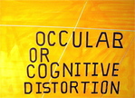 Ocular Or Cognitive Distortion